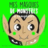 Mes masques de monstres à compléter