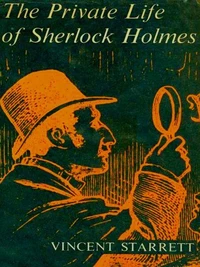 The Private Life of Sherlock Holmes