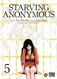 Kazu Inabe - Starving Anonymous T05.