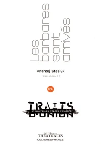 Les barbares sont arrivés