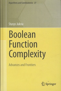 Stasys Jukna - Boolean Function Complexity - Advances and Frontiers.