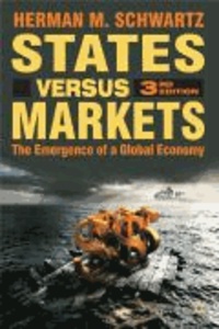 States Versus Markets - The Emergence of a Global Economy.