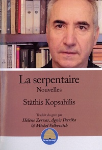 Stathis Kopsahilis - La serpentaire - Nouvelles.