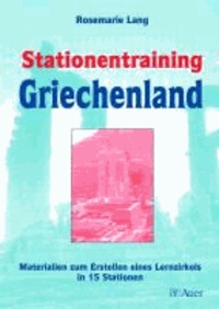 Stationentraining Griechenland - Materialien zur Erstellung eines Lernzirkels in 15 Stationen.