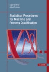 Statistical Procedures for Machine and Process Qualification.