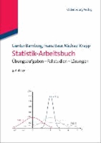 Statistik-Arbeitsbuch - Übungsaufgaben - Fallstudien - Lösungen.