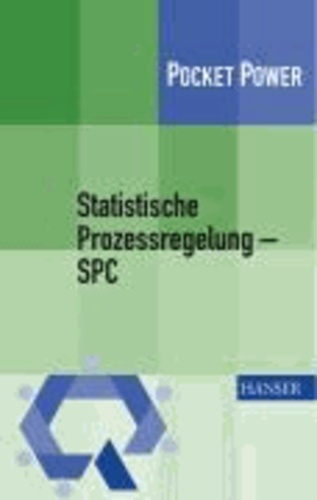 Statistische Prozessregelung - SPC.