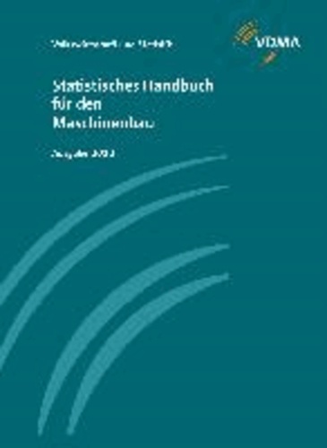 Statistisches Handbuch für den Maschinenbau Ausgabe 2013.