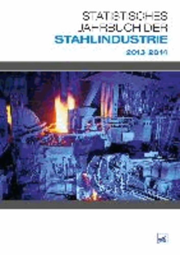 Statistisches Jahrbuch der Stahlindustrie 2013/2014.