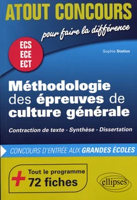Méthodologie des épreuves de culture générale concours d'entrée des écoles de commerce prépas ECS, ECE et ECT