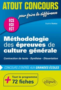 Méthodologie des épreuves de culture générale concours d'entrée des écoles de commerce prépas ECS, ECE et ECT