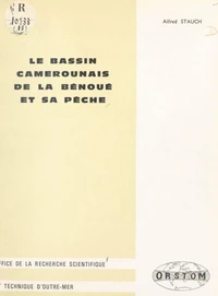 Le bassin camerounais de la Bénoué et sa pêche