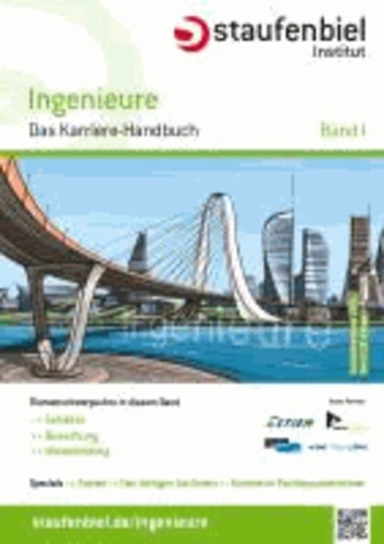 Staufenbiel Ingenieure 2013 Band 1 - Das Karriere-Handbuch.