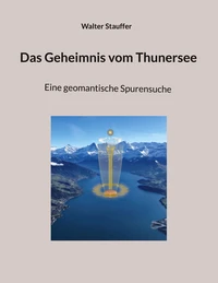 Das Geheimnis vom Thunersee