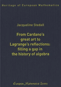 From Cardano's Great Art to Lagrange's Reflections