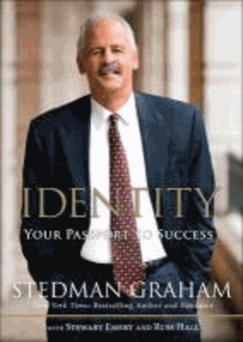 Stedman Graham et Stuart Emery - Identity - Your Passport to Success.