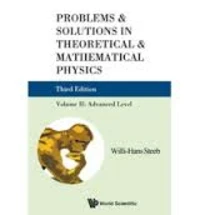 Problems and Solutions in Theoretical & Mathematical Physics