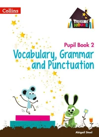 Treasure House Year 2 Vocabulary, Grammar and Punctuation Pupil Book