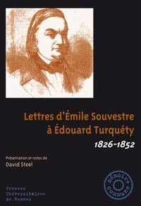 Lettres d'Emile Souvestre à Edouard Turquéty