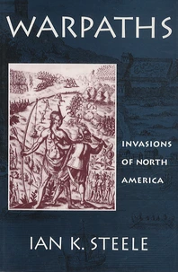 Warpaths : Invasions of North America