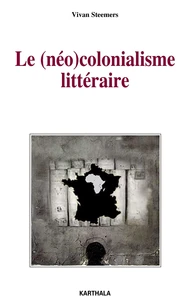 Le (néo)colonialisme littéraire