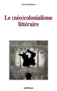 Le (néo)colonialisme littéraire