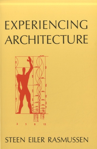 Steen Eiler Rasmussen - Experiencing Architecture.