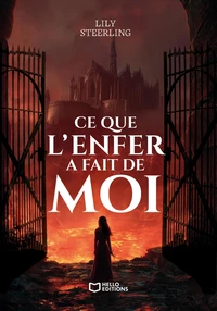 Ce que l'Enfer a fait de moi
