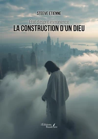 Etat d'esprit immanence la construction d'un dieu