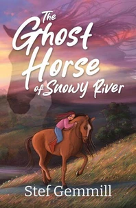The Ghost Horse of Snowy River