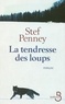 Stef Penney - La tendresse des loups.