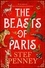 The Beasts of Paris. A dazzling historical epic of love and survival