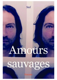 Stef Stef - Amours sauvages.