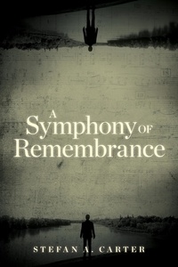 Stefan A. Carter et Katarzyna Person - A Symphony of Remembrance.