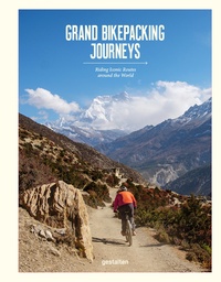 Stefan Amato - Grand Bikepacking Journeys - Riding Iconic Routes around the World.