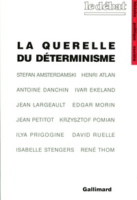 Stefan Amsterdamski et Henri Atlan - La querelle du déterminisme - Philosophie de la science d'aujourd'hui.