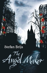 Stefan Brijs - The Angel Maker.