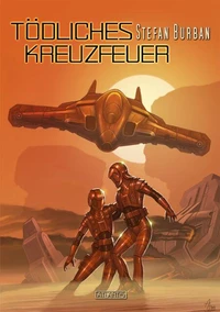 Der Ruul-Konflikt Prequel 1: Tödliches Kreuzfeuer