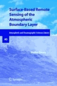 Stefan Emeis - Surface-Based Remote Sensing of the Atmospheric Boundary Layer.