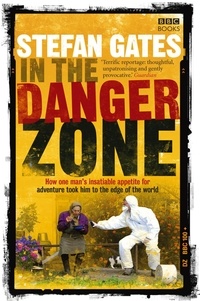 Stefan Gates - In the Danger Zone.