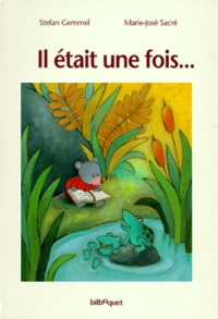 Il était une fois