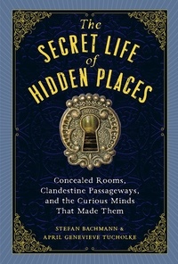Stefan/gene Bachmann - The Secret Life of Secret Places /anglais.