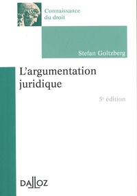 Stefan Goltzberg - L'argumentation juridique.