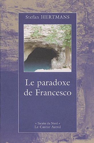 Stefan Hertmans - Le paradoxe de Francesco.