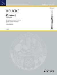 Stefan Heucke - Edition Schott  : Concerto - pour clarinette basse et orchestre. op. 33. bass clarinet in Bb and orchestra. Réduction pour piano avec partie soliste..