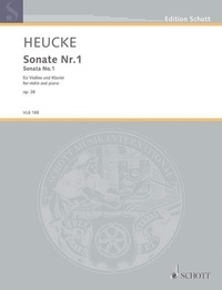 Stefan Heucke - Edition Schott  : Sonate No. 1 - op. 38. violin and piano..
