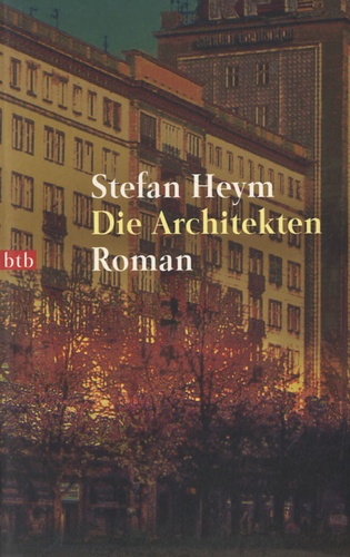Stefan Heym - Die Architekten.