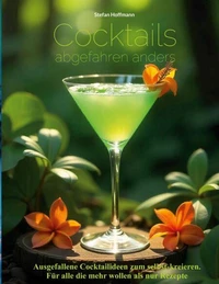 Cocktails abgefahren anders