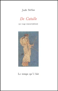 De Catulle (Et Vingt Transcriptions)