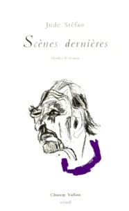 Scenes Dernieres. Histoires De Vie-Mort Ou Variation V
